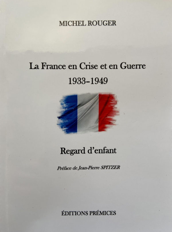 La France en Crise et en Guerre - Regard d'enfant
